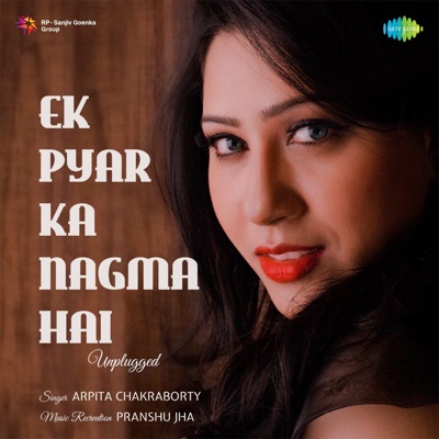 Ek Pyar Ka Naghma Hai (Unplugged) - Single