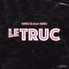 Le truc by Nino B iTunes Track 1