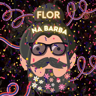 Flor na Barba (feat. Caio Chiarini) - Single