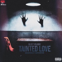 Tainted Love (feat. Blast Holiday) - Single - 1323Ent