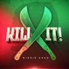 Kill It - Single