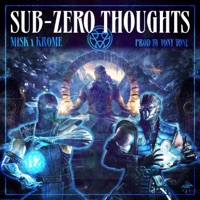 Sub-Zero Thoughts - Single - Mister Misk & Kromeatose