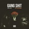 Gang Shit (feat. $teven Cannon) - T-Gordon & Rising Uncovered lyrics