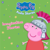 Peppa Pig: Imagination Stories - EP - Peppa Pig Stories