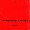 Technotronica Bounce - EP