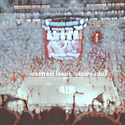 earned (feat. Study Rilu) - Single