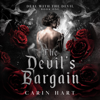 The Devil's Bargain: Deal with the Devil, Book 1 (Unabridged) - Carin Hart