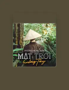 聆聽 Dương Hùng Sơn、觀看音樂影片、閱讀小傳、查看巡演日期等！