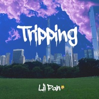 Tripping - Single - Lil Pan
