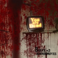 You Are Dead (feat. horrormovies) - Single - Brexx <3