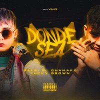 Donde Sea - Single - Balbi El Chamako & Lucky Brown
