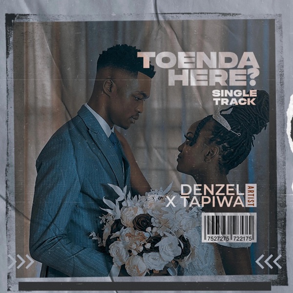 Toenda Here (feat. Tapiwa)