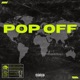 Pop Off feat Salophri Steezo Lil Chief Yung AK Single
