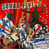 Listen to Solid Gold by Squad Five-O