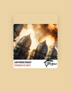 收听 Low Power Circuit、观看音乐视频、阅读小传、查看巡演日期等 ！