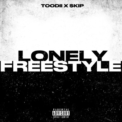 Lonely Freestyle (feat. $kip) - Single