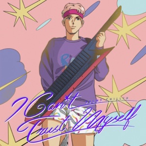 I Can't Trust Myself (Instrumental Version)