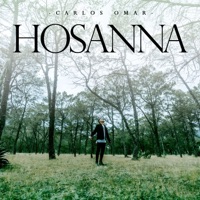 Hosanna - Single - Carlos Omar