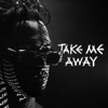 Take Me Away cover art