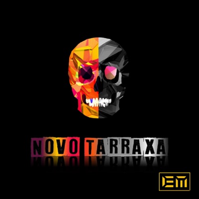 Novo Tarraxa (feat. Mowjah) - Single