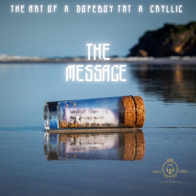 The Message (feat. Dopeboy TNT & Cryllic) - Single