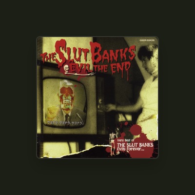 Listen to THE SLUT BANKS, watch music videos, read bio, see tour dates & more!