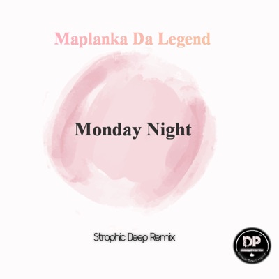 Monday Night (Strophic Deep Remix) - Single