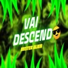 Vai Descendo - Single