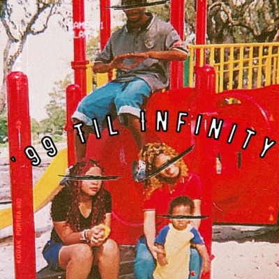 99 Til Infinity - EP