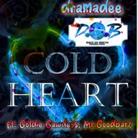 Cold Hearted (feat. Goldie Gawdess & Mr.Goodbarz) - Single - dramadee