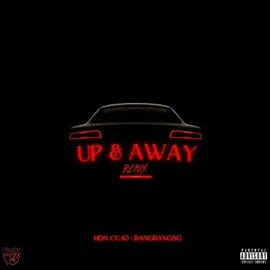 Up & Away (Special Version) (feat. BangBangSg) HDN Cujo