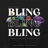 BLING (feat. Anxious, Stray Melly & King Shaz) - Single - The Wave MW