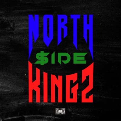NORTH$IDEKINGZ (feat. Bintang Gemilau & Diego Xoxa) - Single
