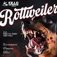 Rottweiler (feat. Pablo el Perro, TonyPolo & Dj Principino) - Single - Killo tha Snatcha
