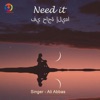 Need It - Single