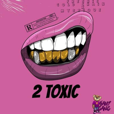 2 Toxic (feat. Mystique) - Single