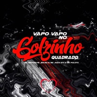 Vapo Vapo no Golzinho Quadrado (feat. DJ Jéh Du 9) - Single - MC PILOTO, MC Joao STC & MC BROOKLYN