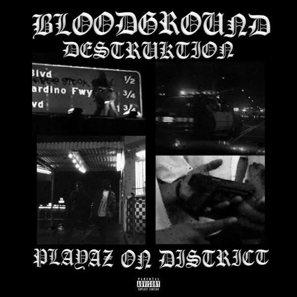 Playaz On District (feat. DESTRUKTION) - EP