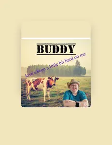 收听 Buddy、观看音乐视频、阅读小传、查看巡演日期等 ！