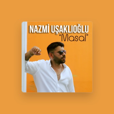 Listen to Nazmi Uşaklıoğlu, watch music videos, read bio, see tour dates & more!