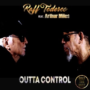 Outta Control (feat. Arthur Miles) - Single