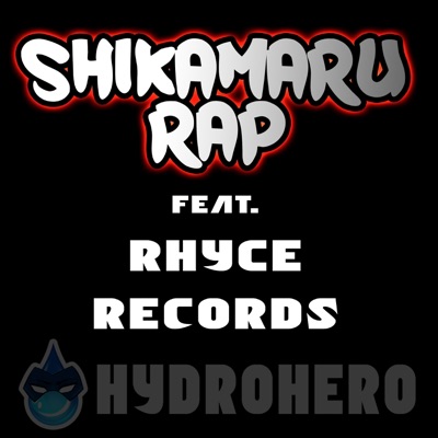 Shikamaru Rap (Light in the Dark) (feat. Rhyce Records) - Single
