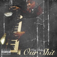 OUR ShiT - Single - King Baka