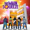 The Main Squeeze - Mama Told Me