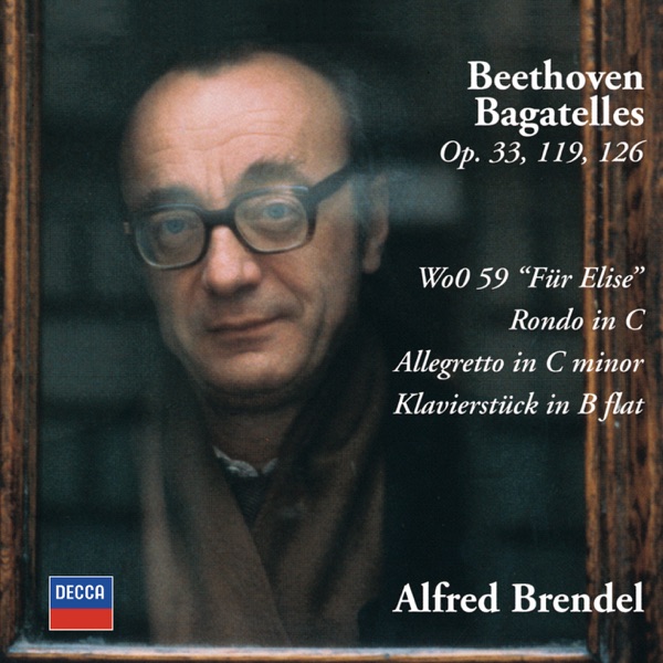 Beethoven: Bagatelles Opp.33, 119 & 126, Für Elise and Others