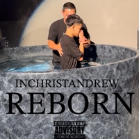 REBORN - Single - INCHRISTANDREW