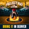 Bring It In Denver (feat. DJ Ktone) - Project Nay lyrics