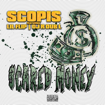 Scared Money (feat. Lil' Flip) - Single