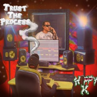 Trust the Process - Hippy K