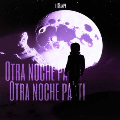 Otra Noche Pa Ti - Single